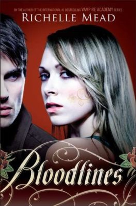 Bloodlines front cover by Richelle Mead, ISBN: 1595144730