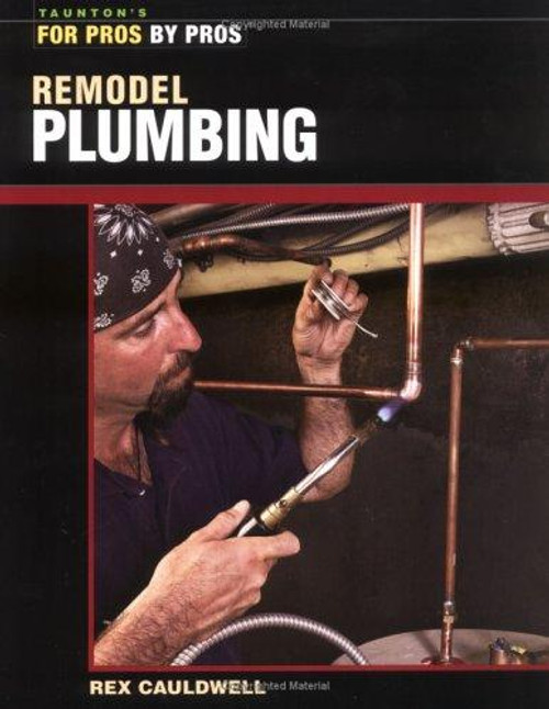 Remodel Plumbing front cover by Rex Cauldwell, ISBN: 1561586986