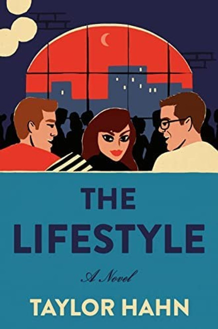 The Lifestyle: A Novel front cover by Taylor Hahn, ISBN: 0593316355