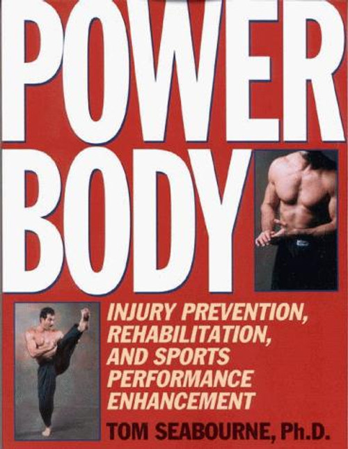 Power Body front cover by Tom Seabourne, ISBN: 1886969760