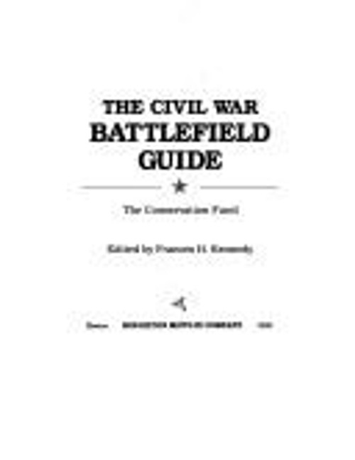 The Civil War Battlefield Guide front cover by Frances H. Kennedy, ISBN: 039552282X