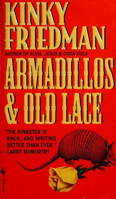 Armadillos & Old Lace front cover by Kinky Friedman, ISBN: 0553574477