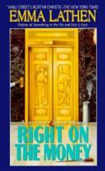 Right on the Money: Right on the Money front cover by Emma Lathen, ISBN: 0061042951