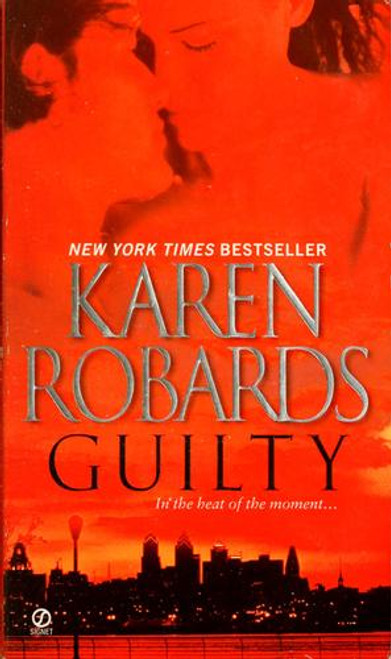 Guilty front cover by Karen Robards, ISBN: 0451226690