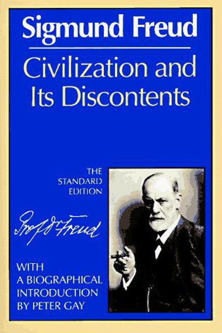 Civilization and Its Discontents front cover by Sigmund Freud, Peter Gay, ISBN: 0393301583