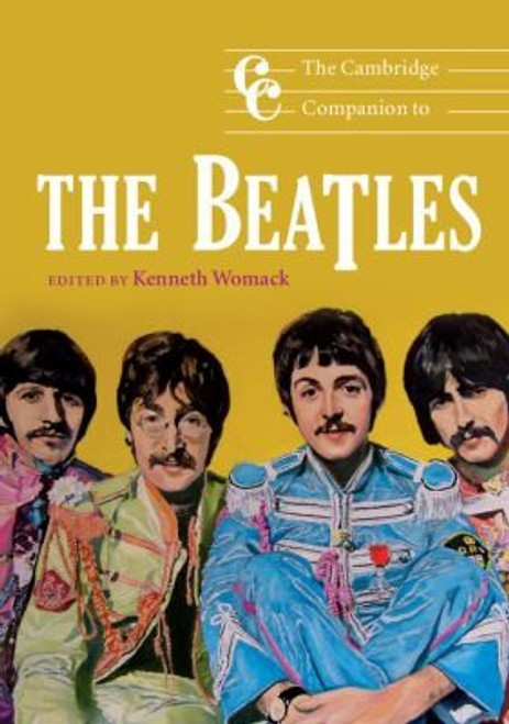 The Cambridge Companion to the Beatles (Cambridge Companions to Music) front cover, ISBN: 0521689767
