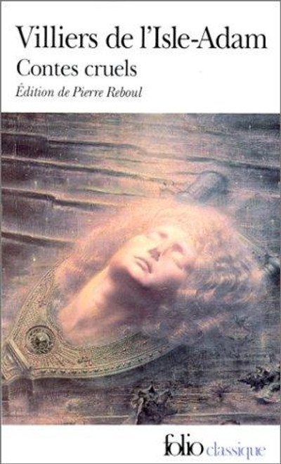 Contes Cruels (Folio (Gallimard)) (French Edition) front cover by De VILLI, ISBN: 2070374564