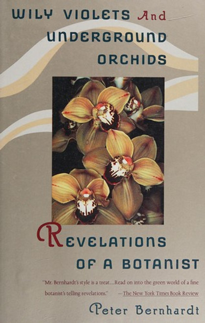 Wily Violets & Underground Orchids front cover by Peter Bernhardt, ISBN: 0679728929