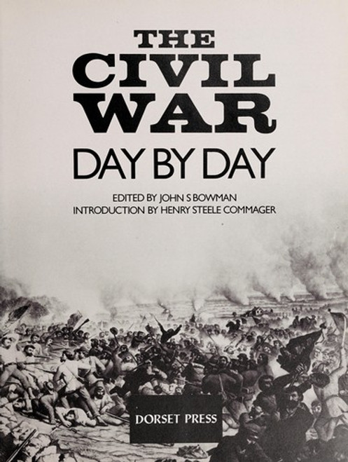 The Civil War: Day by Day front cover by John S. Bowman, ISBN: 0880293322