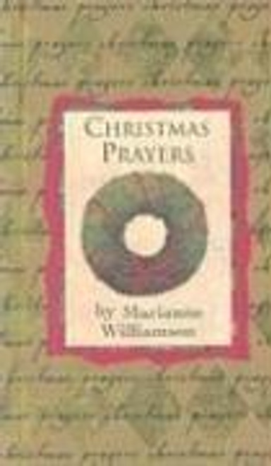 Christmas Prayers (Mini Books) front cover by Marianne Williamson, ISBN: 0880882530