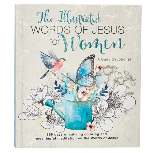 The Illustrated Words of Jesus for Women Daily Devotional - 366 Days of Calming Coloring and Meaningful Meditation on the Words of Jesus front cover by Carolyn Larsen, ISBN: 1432115979