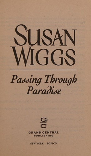 Passing Through Paradise front cover by Susan Wiggs, ISBN: 0446508810