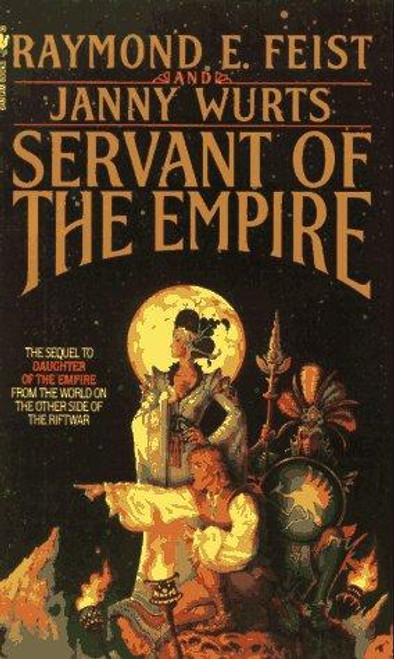 Servant of the Empire 2 The Empire: Riftwar Cycle front cover by Raymond E. Feist, Janny Wurts, ISBN: 0553292455