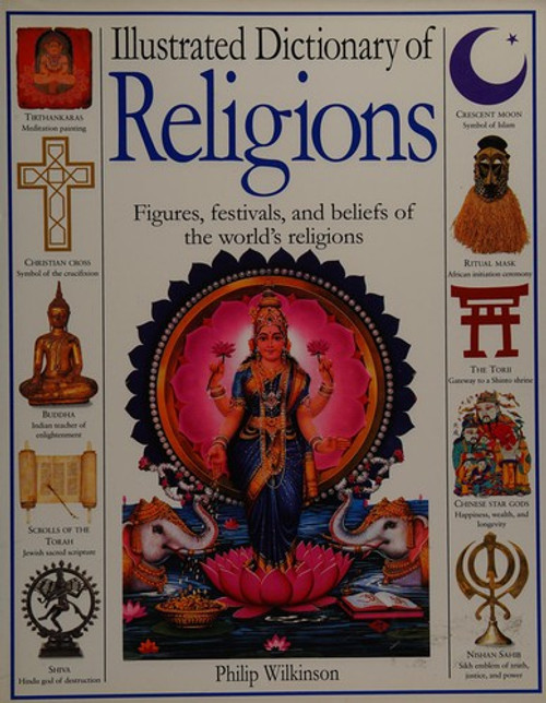 Illustrated Dictionary of Religions front cover by Philip Wilkinson, ISBN: 0670886785