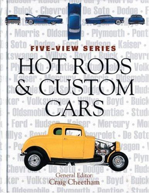 Hot Rods and Custom Cars (Five-View) front cover by Craig Cheetham, ISBN: 0760323097