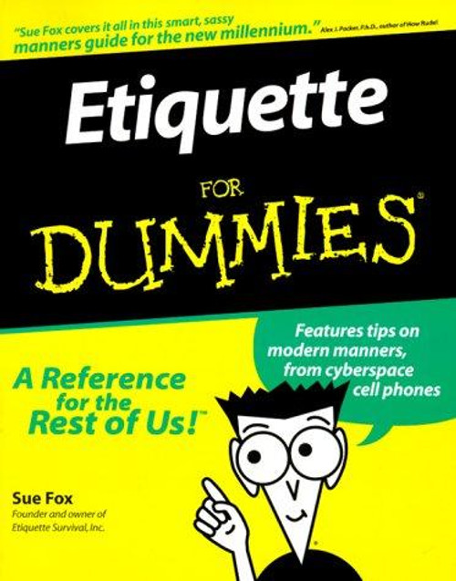 Etiquette For Dummies front cover by Sue Fox, ISBN: 0764551701