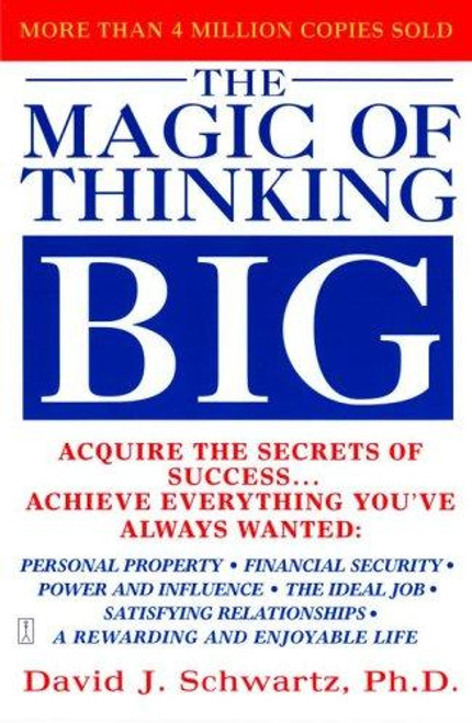 The Magic of Thinking Big front cover by David J. Schwartz, ISBN: 0671646788