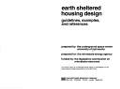 Earth Sheltered Housing Design: Guidelines, Examples, and References front cover by Underground Space Center, ISBN: 0442288212