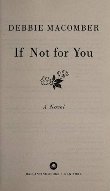 If Not for You front cover by Debbie Macomber, ISBN: 0553391984