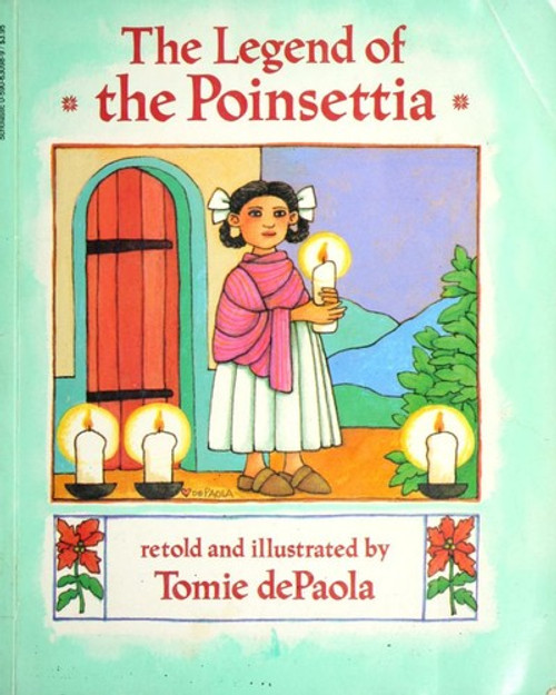 The Legend of the Poinsettia front cover by Tomie Depaola, ISBN: 0590630989