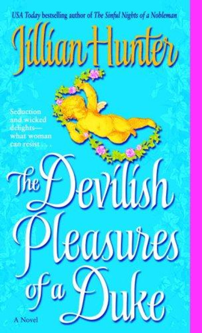 The Devilish Pleasures of a Duke: A Novel (The Boscastles) front cover by Jillian Hunter, ISBN: 0345487621