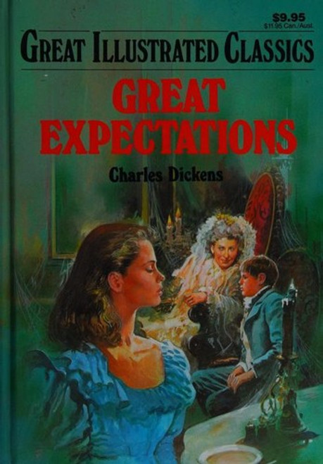 Great Expectations (Great Illustrated Classics) front cover by Charles Dickens, ISBN: 0866119728