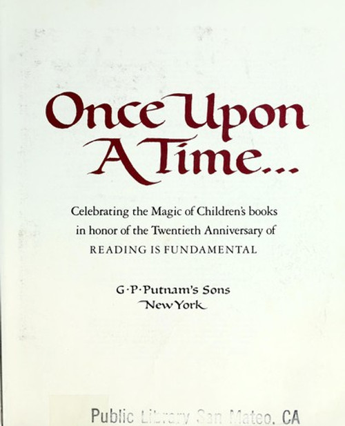 Once Upon a Time: Celebrating the Magic of Children's Books front cover by Various, ISBN: 0399213708