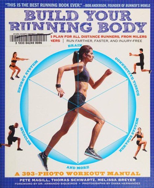 Build Your Running Body (A Total-Body Fitness Plan for All Distance Runners, from Milers to Ultramarathoners—Run Farther, Faster, and Injury-Free) front cover by Pete Magill, ISBN: 161519102X