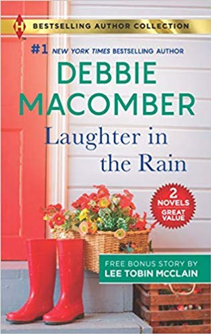 Laughter in the Rain & Engaged to the Single Mom: A 2-in-1 Collection front cover by Debbie Macomber, Lee Tobin McClain, ISBN: 1335081089