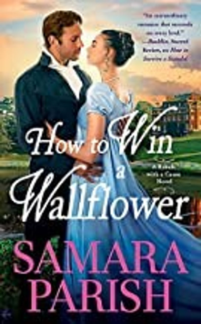 How to Win a Wallflower front cover by Samara Parish, ISBN: 1538704501