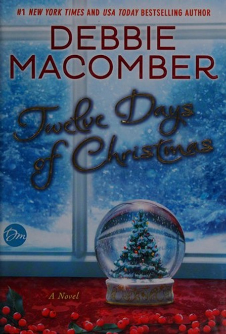 Twelve Days of Christmas front cover by Debbie Macomber, ISBN: 0553391739