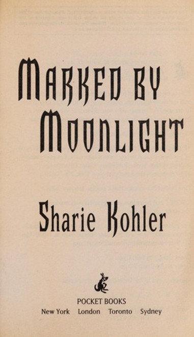 Marked by Moonlight (Moon Chasers, Book 1) front cover by Sharie Kohler, ISBN: 1416542272