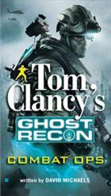 Combat Ops 2 Tom Clancy's Ghost Recon front cover by David Michaels, ISBN: 0425240061