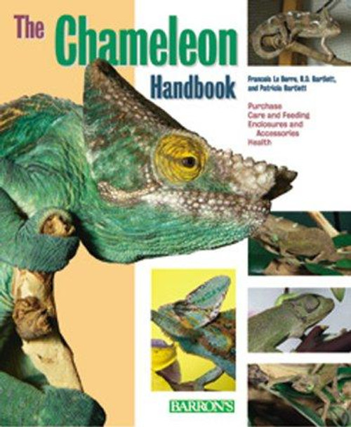 Chameleon Handbook (Barron's Pet Handbooks) front cover by Francois LeBerre, R.D. Bartlett, Patricia Bartlett, ISBN: 0764112422