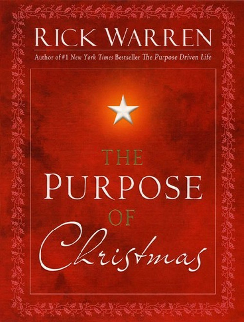 The Purpose of Christmas front cover by Rick Warren, ISBN: 1416559000