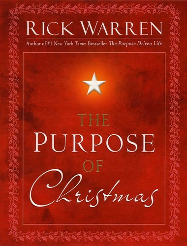 The Purpose of Christmas front cover by Rick Warren, ISBN: 1416559000