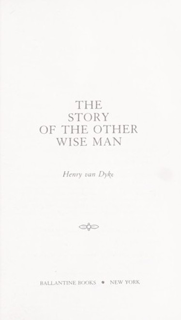 The Story of the Other Wise Man front cover by Henry Van Dyke, ISBN: 034531882X