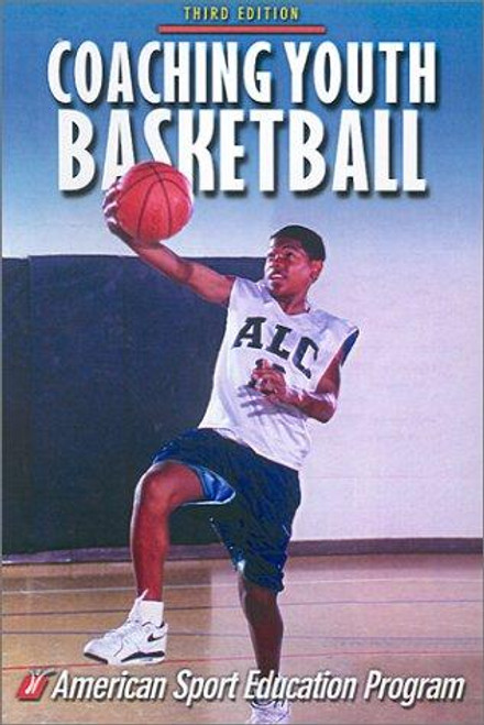 Coaching Youth Basketball front cover by American Sport Education Program, ISBN: 0736037152