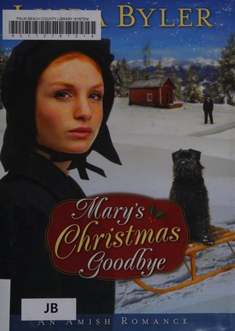 Mary's Christmas Goodbye front cover by Linda Byler, ISBN: 1680990578