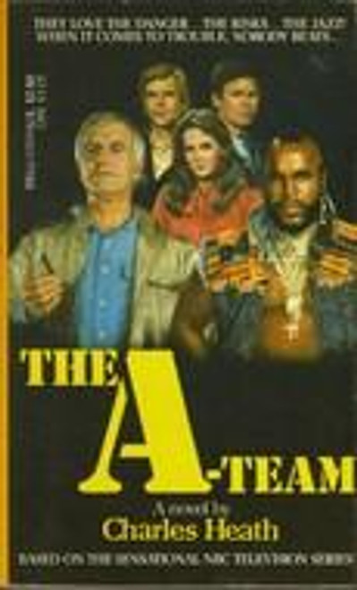The A-Team front cover by Charles Heath, ISBN: 0440100097