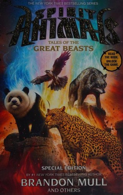 Spirit Animals: Tales of the Great Beasts front cover by Brandon Mull, Nick Eliopulos, Billy Merrell, Gavin Brown, Emily Seife, ISBN: 0545695163