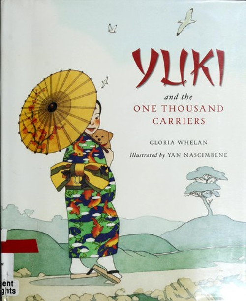 Yuki and the One Thousand Carriers (Tales of the World) front cover by Gloria Whelan, ISBN: 1585363529