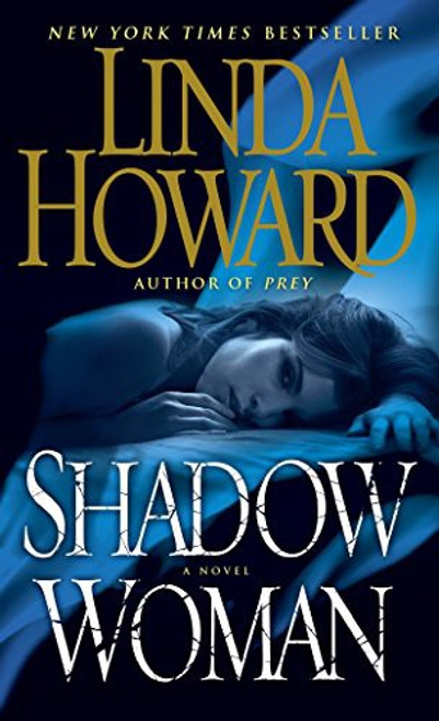Shadow Woman: a Novel front cover by Linda Howard, ISBN: 0345506944