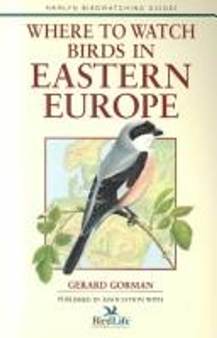 Where to Watch Birds in Eastern Europe front cover by Gerard Gorman, ISBN: 081173112X
