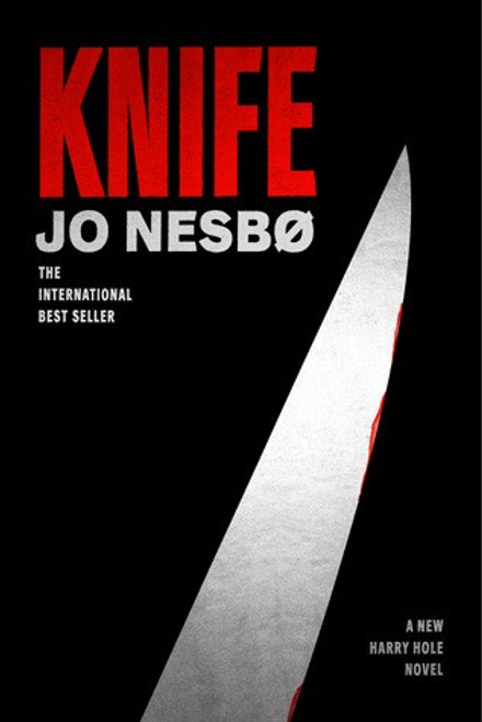 Knife: A New Harry Hole Novel (Harry Hole Series) front cover by Jo Nesbo, ISBN: 0525655395