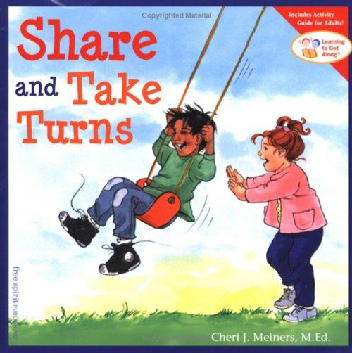 Share and Take Turns (Learning to Get Along) front cover by Cheri J. Meiners, Meredith Johnson, ISBN: 1575421240