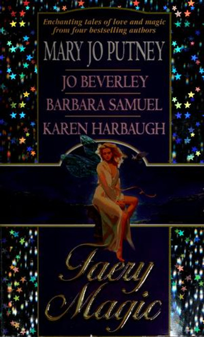 Faery Magic front cover by Mary Jo Putney,Jo Beverley,Barbara Samuel,Karen Harbaugh, ISBN: 0821758179