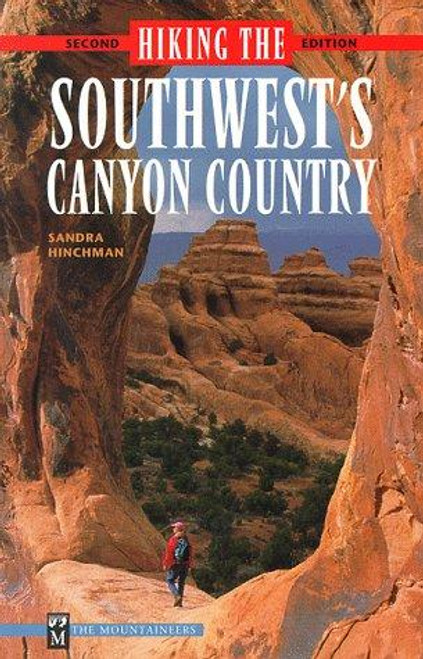 Hiking Sw Canyon Country 3rd E front cover by Sandra Hinchman, ISBN: 0898864925
