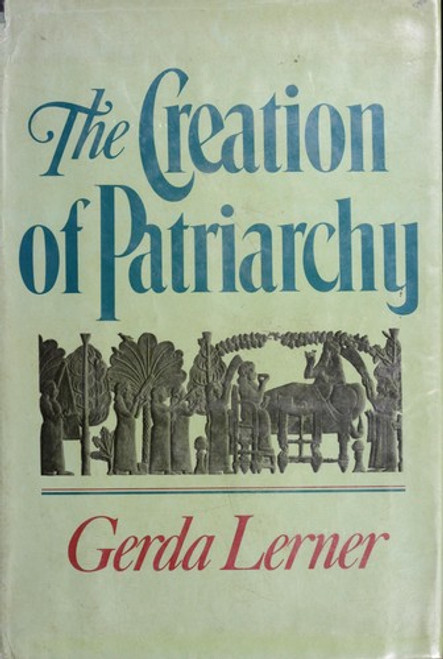 The Creation of Feminist Consciousness: From the Middle Ages to Eighteen-Seventy  (Women and History) front cover by Gerda Lerner, ISBN: 0195066049