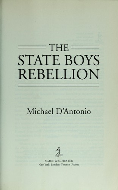 The State Boys Rebellion front cover by Michael D'Antonio, ISBN: 0743245121